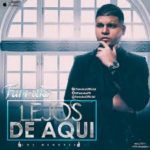 Farruko - Lejos De Aqui MP3