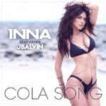 INNA Ft. J Balvin - Cola Song