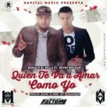 Ronald El Killa Ft. Kevin Roldan - Quien Te Va Amar Como Yo