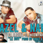 Hazel y Nael Ft Jadiel - Le Doy MP3